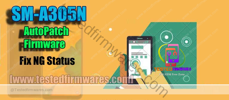 SM-A305N U5 AutoPatch Firmware Fix NG Status Free Fil