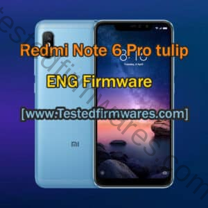 Redmi Note 6 Pro tulip ENG Firmware File Free Download By [www.Testedfirmwares.com]