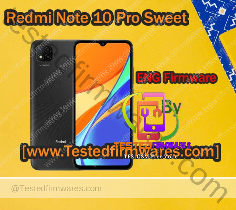 Redmi Note 10 Pro Sweet ENG Firmware File Free Download By [www.Testedfirmwares.com]