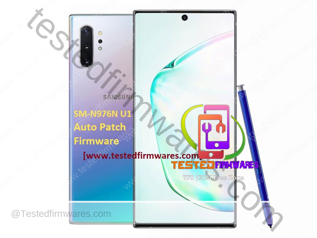 SM-N976N U1 Auto Patch Firmware File By [www.testedfirmwares.com]