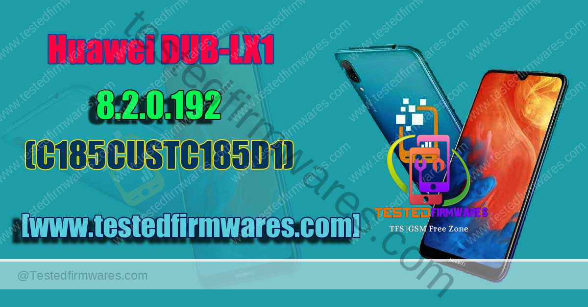 Huawei Y7 2019 DUB-LX1 8.2.0.192-C185 XML Stock Rom Tested Firmware