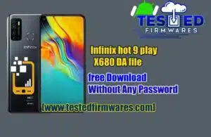 Infinix hot 9 play X680 da file free Download Without Any Password By [www.testedfirmwares.com]