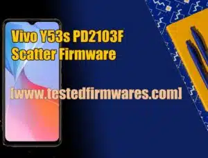 Vivo Y53s PD2103F Scatter Firmware Vivo Y53s PD2103F EX A 1 download By[www.testedfirmwares.com]