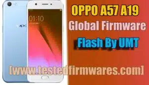 OPPO A57 A19 Global Firmware UMT File Free Download