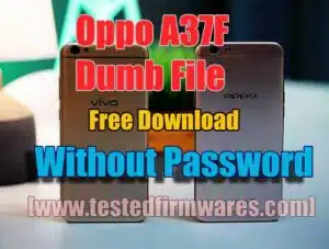 Oppo A37F Dumb File Free Download Without Any Password 100% Tested File