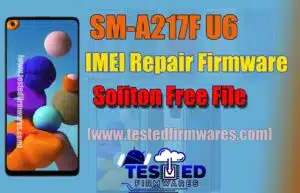 SM-A217F U6 IMEI Repair Firmware Soliton Free File Free Download