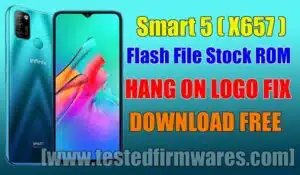 Infinix Smart 5 X657 Flash File Stock ROM Hang ON Logo Fix By[www.testedfirmwares.com]