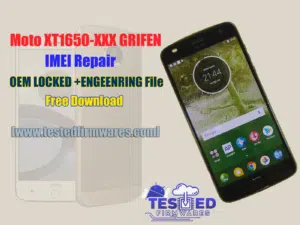 Moto XT1650-XXX GRIFEN IMEI Repair OEM LOCKED +ENGEENRING File Free Download