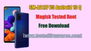 SM-A217F U5 Android 10 Q ROOT (A217FXXU5BUA1) File By[www.testedfirmwares.com]