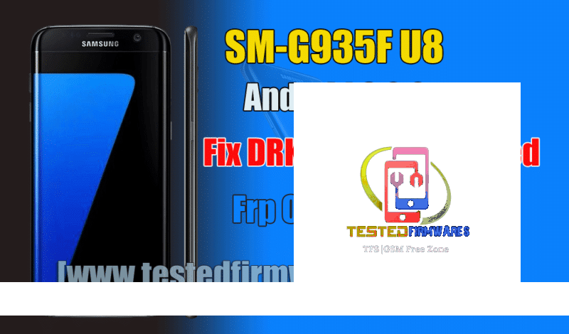 SM-G935F U8 Android 8.0.0 Fix DRK-DM-Verity Failed Frp On OEM On Fixed File By[www.testedfirmwares.com]
