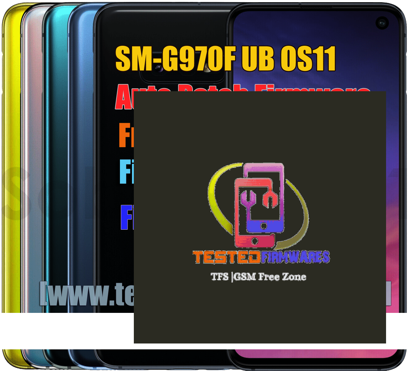 SM-G970F UB OS11 Auto Patch Firmware Free Download By[www.testedfirmwares.com]