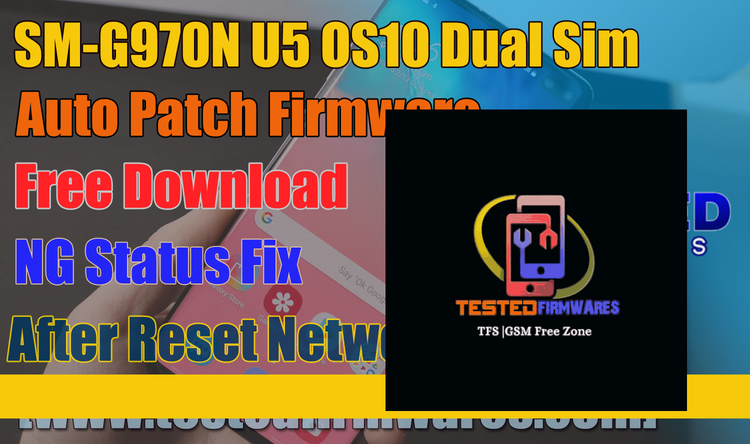 SM-G970N U5 OS10 Dual Sim Auto Patch Firmware Free Download