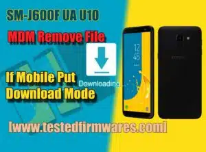 J600F UA U10 MDM Remove File