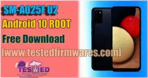 SM-A025F U2 Android 10 Magisk ROOT Free Download Without Password