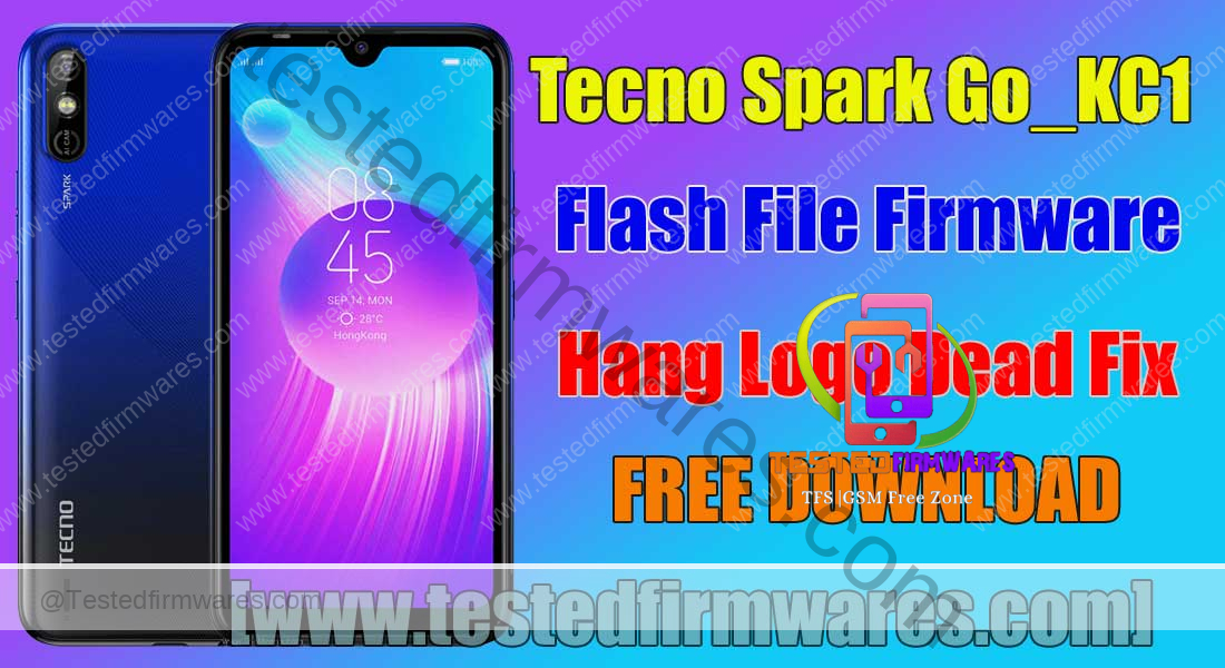 TECNO Spark Go KC1 Flash File Firmware Hang Logo Dead Fix Free Download By[www.testedfirmwares.com]