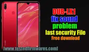 DUB-LX1 fix sound problem last security File By[www.testedfirmwares.com]