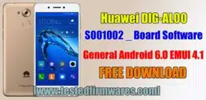 Huawei DIG-AL00 _S001002 _ Board Software General Android 6.0 EMUI 4.1 File By [www.Testedfirmwares.com]