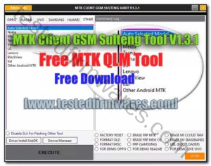 MTK Client GSM Sulteng Tool V1.3.1 Free MTK QLM Tool Free Download By[www.testedfirmwares.com]