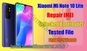 Mi Note 10 Lite Repair IMEI [Unlocked Bootloader] Tested File By[www.testedfirmwares.com]