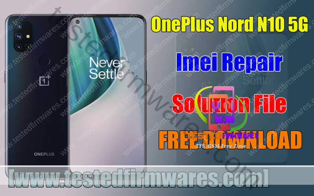OnePlus Nord N10 5G Imei Repair Solution File By[www.testedfirmwares.com]