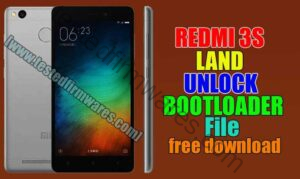 REDMI 3S LAND UNLOCK BOOTLOADER File By [www.testedfirmwares.com]