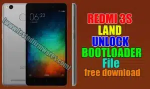 REDMI 3S LAND UNLOCK BOOTLOADER File By [www.testedfirmwares.com]