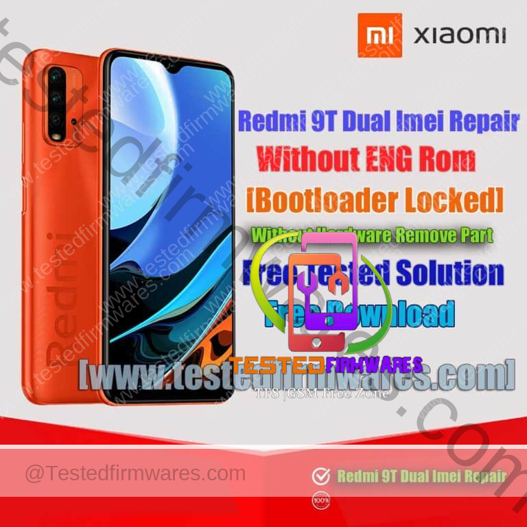 Redmi 9T Dual Imei Repair Without ENG Rom[Bootloader Locked][Without Hardware Remove Part]Tested Solution By[www.testedfirmwares.com]