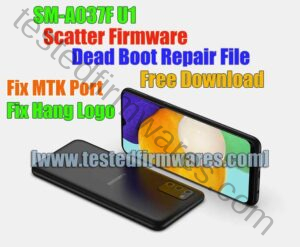 SM-A037F U1 Scatter Firmware Dead Boot Repair File Free Download By[www.testedfirmwares.com]