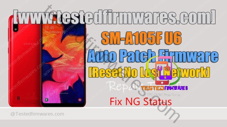SM-A105F U6 Auto Patch Firmware[Reset No Lost Network]By[www.testedfirmwares.com]