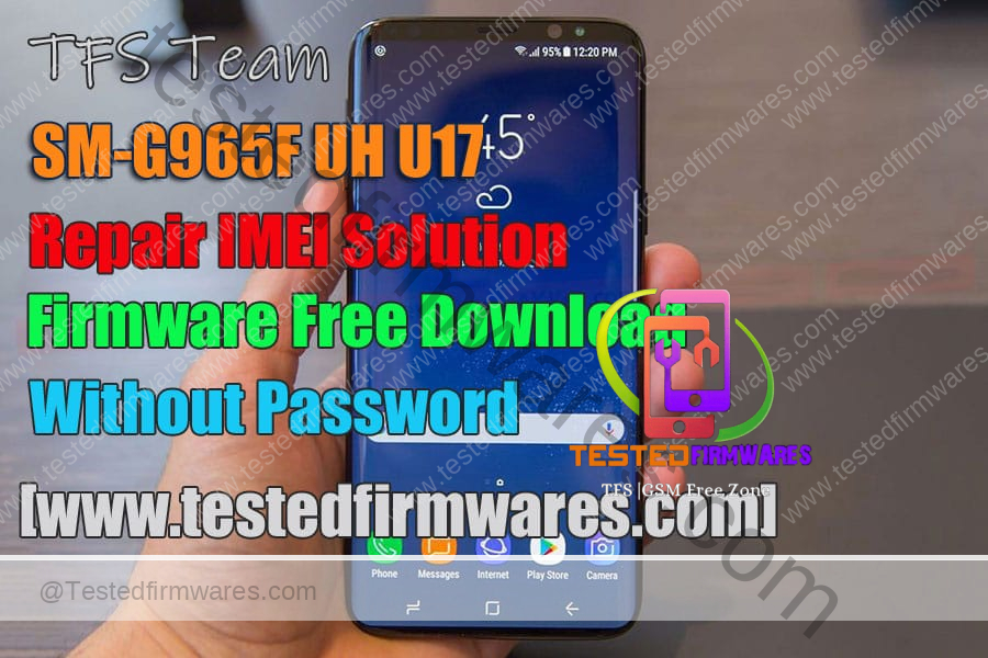 SM-G965F UH U17 Repair IMEI Solution Firmware Free Download By[www.testedfirmwares.com]