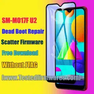 SM-M017F U2 Dead Boot Repair Scatter Firmware Free Download By[www.Testedfirmwares.com]