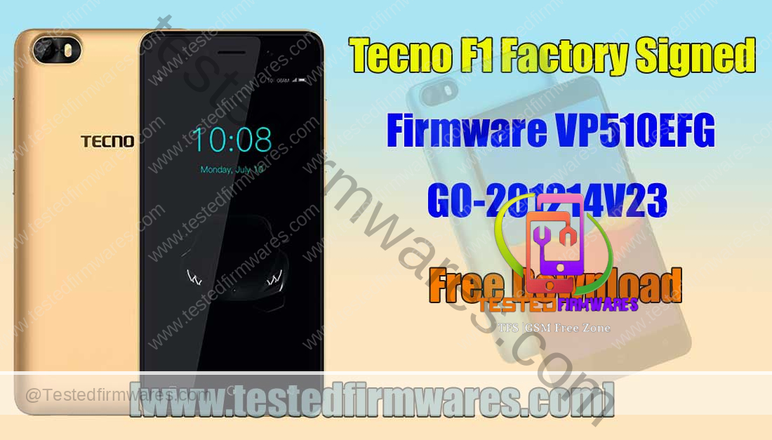 Tecno F1 Factory Signed Firmware VP510EFG-GO-201214V23 Free Download By[www.testedfirmwares.com]