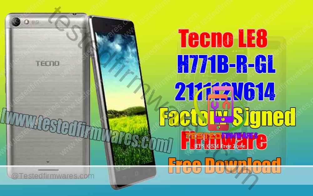 Tecno LE8 H771B-R-GL-211112V614 Factory Signed Firmware By[www.testedfirmwares.com]