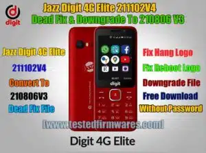 Jazz Digit 4G Elite 211102V4 Dead Fix & Downgrade To 210806V3 Version Fix Auto Rebooting File By[www.testedfirmwares.com]