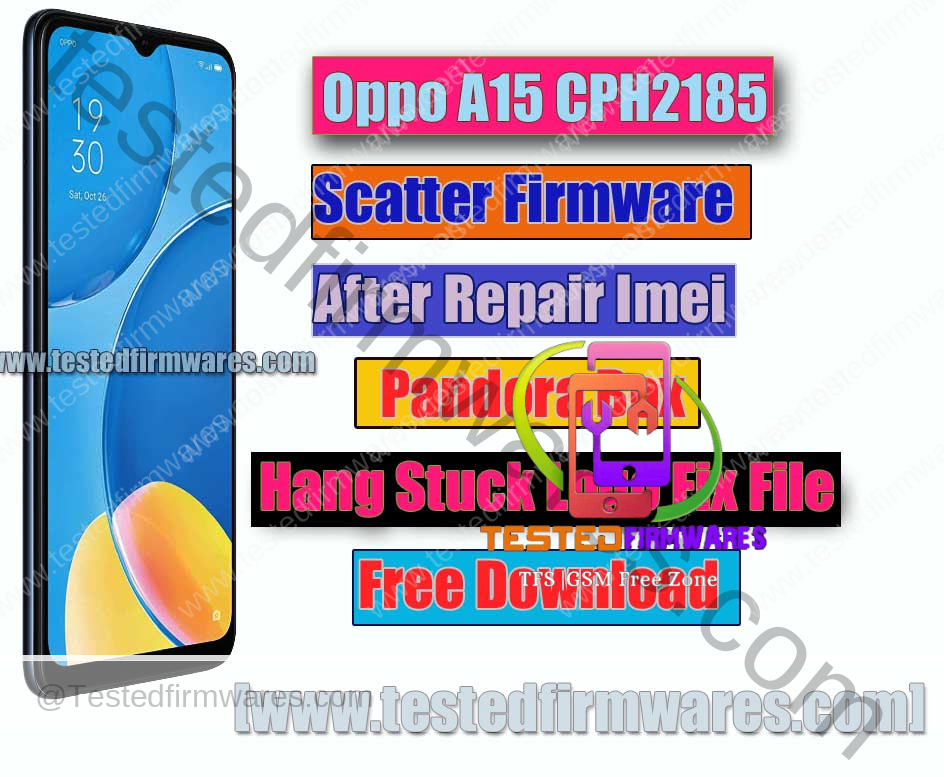Oppo A15 CPH2185 Scatter Firmware After Repair Imei Pandora Box Hang Stuck Logo Fix File Free Download By[www.testedfirmwares.com]