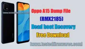 Oppo A15 Dump File (RMX2185) Dead boot Recovery File By[www.testedfirmwares.com]