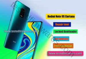 Redmi Note 9S Curtana Repair Imei Locked Bootloader Solution By[www.testedfirmwares.com]
