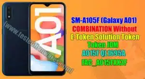 SM-A105F (Galaxy A01) COMBINATION Without E-Token Solution Token JDM A015F QL1695A_FAC_A015FXX3F By [www.testedfirmwares.com]