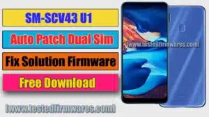 SM-SCV43 U1 Auto Patch Dual Sim Fix Solution Firmware OS1O Free Download By[www.testedfirmwares.com]