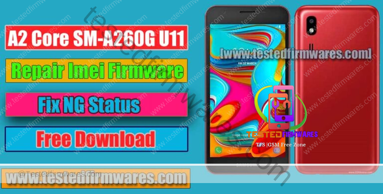 Samsung Galaxy A2 Core SM-A260G U11 Repair Imei Firmware Free Download By[www.testedfirmwares.com]