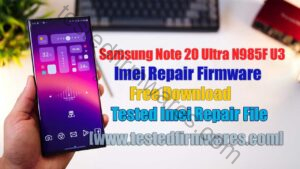 Samsung Note 20 Ultra N985F U3 imei Repair Firmware Free Download By[www.testedfirmwares.com]