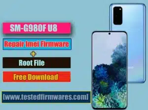Samsung S20 SM-G980F U8 Repair Imei Firmware + Root File Free Download By[www.testedfirmwares.com]