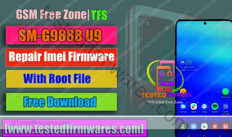 Samsung S20 Ultra SM-G988B U9 Repair Imei Firmware + Root File Free Download By[www.testedfirmwares.com]