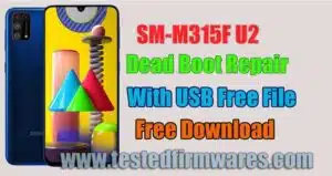 SM-M315F U2 Dead Boot Repair With USB Free File By[www.testedfirmwares.com]