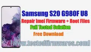 Samsung S20 G980F U8 Repair Imei Firmware + Root Files Free Download By[www.testedfirmwares.com]
