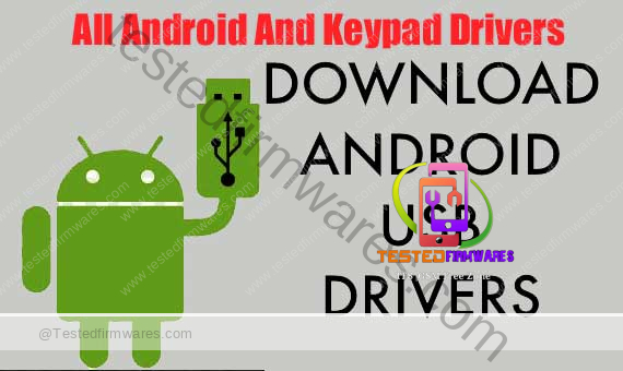 All Android And Keypad Mobile USB Drivers Download By[www.testedfirmwares.com]