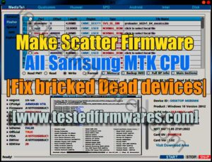 How to Make Scatter Firmware For All Samsung MTK CPU Models |Fix bricked Dead devices|By[www.testedfirmwares.com]