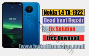 Nokia 1.4 TA-1322 Dead boot Repair Fix Solution File By[www.testedfirmwares.com]