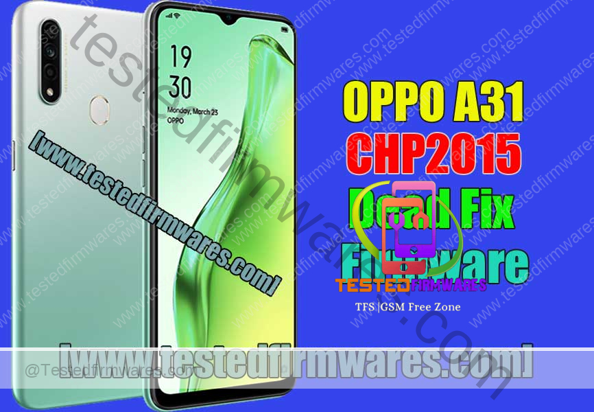 OPPO A31 CHP2015 Dead Fix Firmware Pandora Box By[www.testedfirmwares.com]