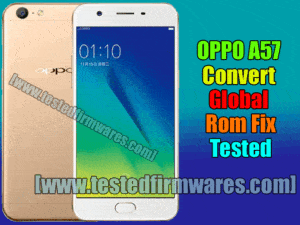 OPPO A57 Convert Global Rom Fix Tested By[www.testedfirmwares.com]